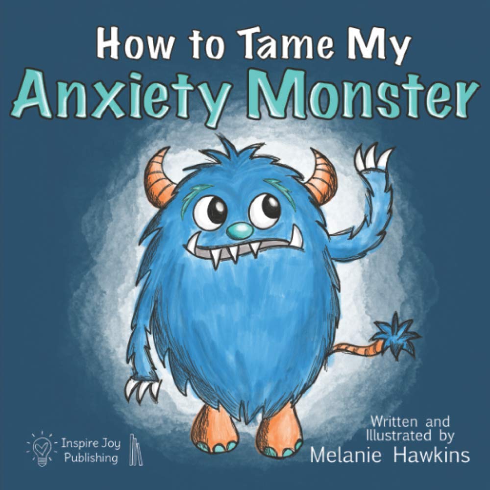 How to Tame My Anxiety Monster